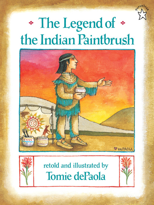 Title details for The Legend of the Indian Paintbrush by Tomie dePaola - Available